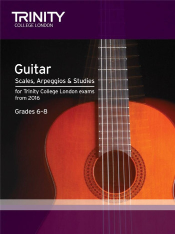 Trinity Guitar & Plectrum Guitar Scales, Arpeggios & Studies Grade 6-8