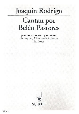 Cantan Por Belen Pastores: Solo Soprano Choir And Orchestra