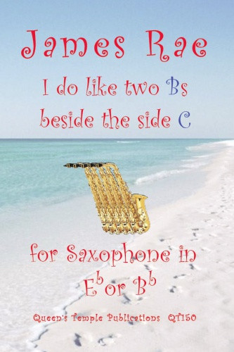 I Do Like Two Bs Beside The Side C: Alto Or Tenor Sax & Piano (rae)