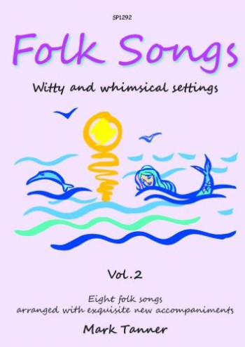 Folk Songs: Witty And Whimsical Settings: Vol. 2: Piano & Vocal