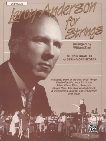 Leroy Anderson For Strings: String Quartet Or String Orchestra 2nd Violin Part  (Arr Zinn)