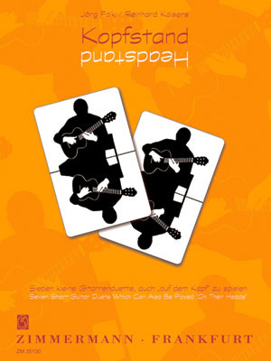 Kopfstand (Headstand) For 2 Guitars 7 Short Duets Can Also Be Played On Their Heads