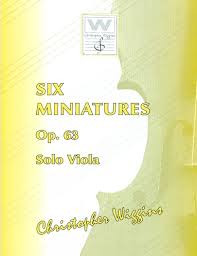 Six Miniatures OP 63  Solo Viola (Wiggins)