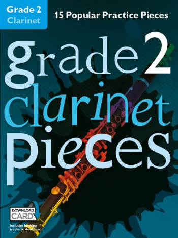 Grade 2 Clarinet Pieces: 15 Popular Practice Pieces Book & Audio Download (Chester)