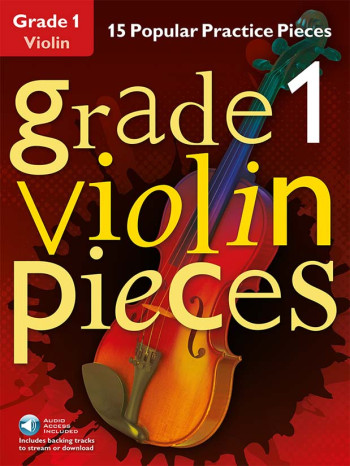 Grade 1 Violin Pieces: 15 Popular Practice Pieces Book & Audio Download (Chester)