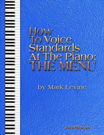 How To Voice Standards At The Piano (Levine)
