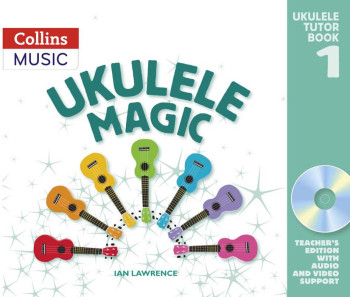 Ukulele Magic Book 1 Teachers Edition Book & Download (Collins)