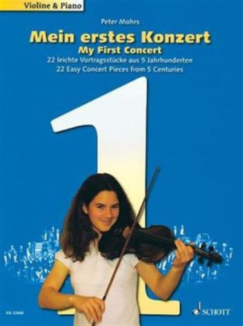 My First Concert: 25 Easy Concert Pieces From 5 Centuries For Violin & Piano (Schott)