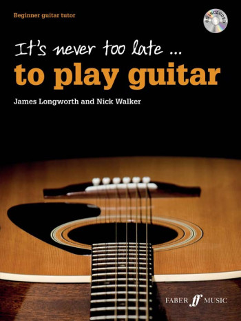 Its Never Too Late.. To Play The Guitar  Book & CD