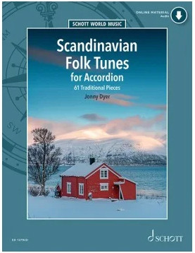 Scandinavian Folk Tunes: 61 Traditional Pieces Accordion: Book & Audio (Dyer)