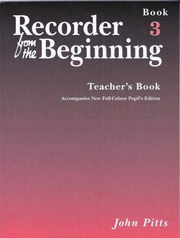 Recorder From The Beginning Book 3: Teachers Descant Recorder