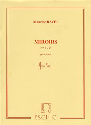 Miroirs (No's I-V) For Piano (Eschig)