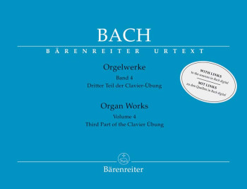 Organ Works Vol.4: Third Part Of The Clavier Übung Organ (Barenreiter)