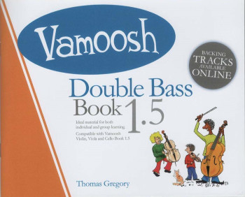 Vamoosh Double Bass Book 1.5: Pupils Book: Book & Audio (Thomas Gregor)