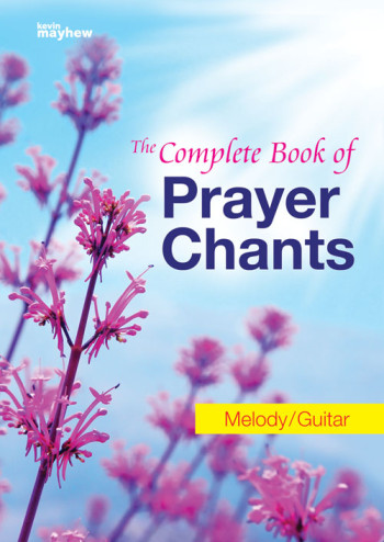 The Complete Book Of Prayer Chants - Melody