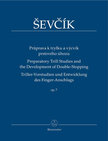 Preparatory Trill Studies & The Development Of Double Stopping Op7: Violin (Barenreiter)