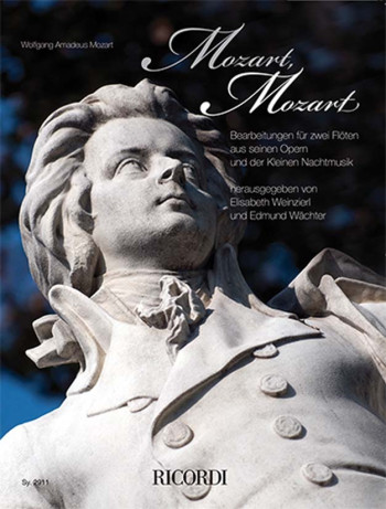 Mozart, Mozart!  From His Operas And "Eine Kleine Nachtmusik" Flute Duet