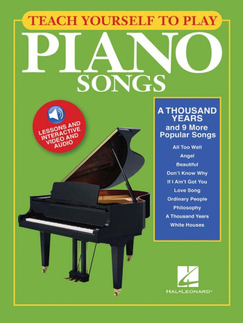 Teach Yourself To Play Piano Songs: A Thousand Years And 9 More Popular Songs Bk & Online