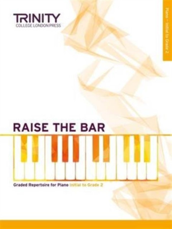 Raise The Bar Piano Book 1 (Initial-Gr 2) (Trinity)