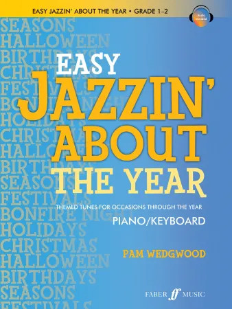 Easy Jazzin' About The Year: Piano Book And Audio (Wedgwood)