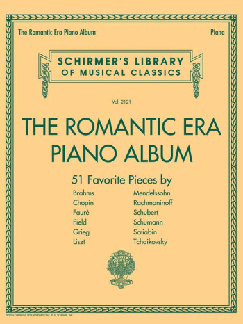 Schirmer's Library Of Musical Classics Volume 2121: The Romantic Era Piano Album