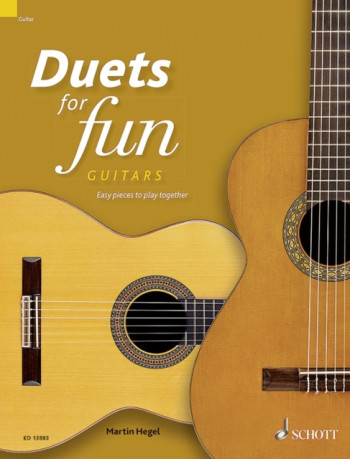 Duets For Fun: Guitars Easy Pieces To Play Together (Schott)