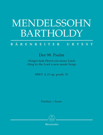 Psalm 98 (MWV A 23 / Op.post.91) (Singet dem Herrn) (G-E) (Urtext) (Barenreiter)