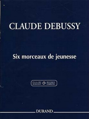 Six Morceaux De Jeunesse Pour Piano: Piano (Durand)