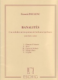 Banalités: Soprano Voice and Piano (Eschig)