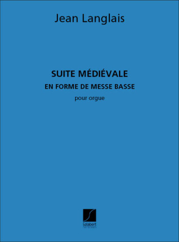Suite Medievale (En Forme De Messe): Organ or Harmonium: (Salabert)