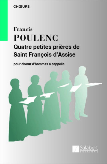 Quatre Petites Prieres De Saint Francois D'Assise: TTBB a Cappella: (Salabert)