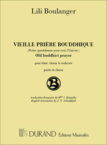 Vieille Priere Bouddhique, Pour Tenor, Choeur Et: Choir (Durand)