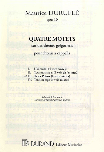 Quatre Motets: Tu es Petrus Op.10 N 3 (Durand)