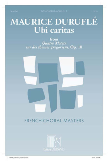 Ubi Caritas (N. 1, Op. 10): Vocal SATB a Capella: (Durand)