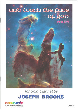 And Touch The Face Of God Opus Zero: Clarinet Solo By Joseph Brooks