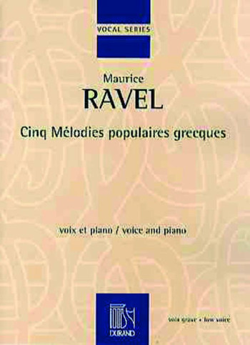 5 Greek Songs: Cinq Melodies Populaires Grecques: Vocal And Piano (Durand)