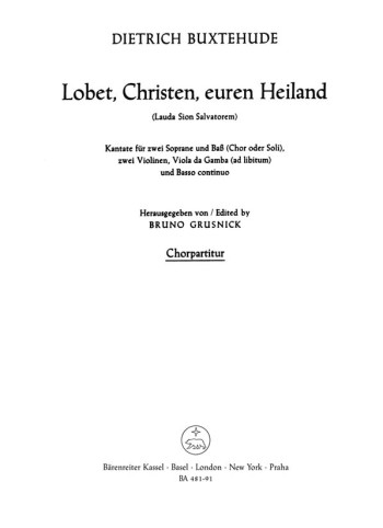 Lobet, Christen, euren Heiland. : Choral: (Barenreiter)