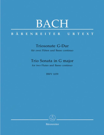 Trio Sonata in G (BWV 1039) (Urtext). : 2 Flutes & Continuo: (Barenreiter)