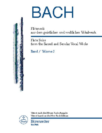 Flute Solos from the Sacred and Secular Vocal Works Vol.2 (Urtext). : Flute Solo: (Barenreiter)