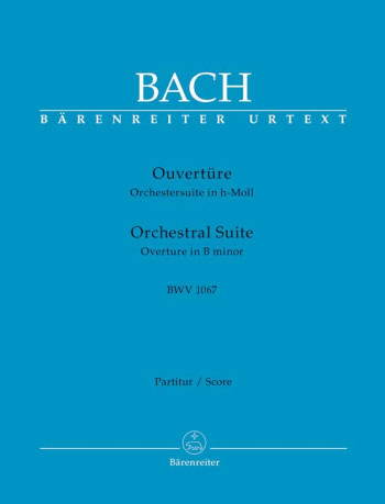 Overture (Suite) No.2 in B minor (BWV 1067) (Urtext). : Large Score Paperback: (Barenreiter)