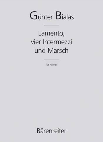 Lament, 4 Intermezzo & March (1983/86). : Piano: (Barenreiter)
