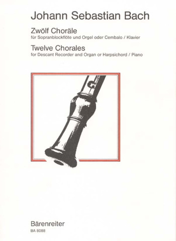 Chorales  (12). : Descant Recorder & Piano: (Barenreiter)