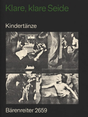 Klare, klare Seide. 163 Children's Dances with Dance Instructions (G).: Choral: (Barenreiter)