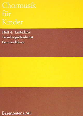 Choral Music for Children. Bk.4: 15 Settings for Thanksgiving etc. : Upper Voices: (Barenreiter)