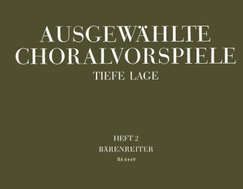 Selected Chorale Preludes.  Vol.2: 56 Preludes (low pitch). : Organ: (Barenreiter)