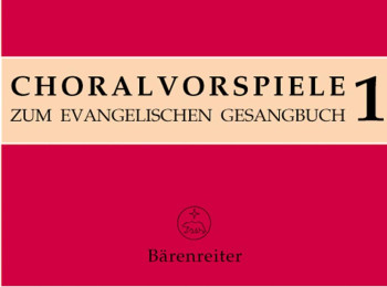 Chorale Preludes for the Lutheran Hymnal, Vol.1 : Organ: (Barenreiter)