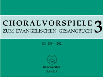 Chorale Preludes for the Lutheran Hymnal, Vol.3 : Organ: (Barenreiter)