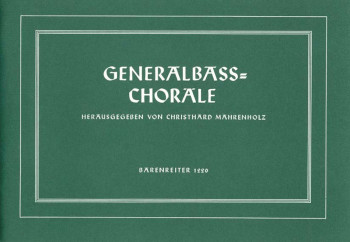 Continuo Chorales (not realised). : Piano: (Barenreiter)