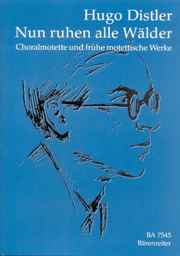 Nun ruhen alle Waelder. (First edition). : Choral: (Barenreiter)