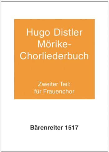 Moerike Choral Song Book, Op.19: Part 2, 12 Settings (G). : Upper Voices: (Barenreiter)